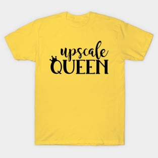 Upscale Queen T-Shirt